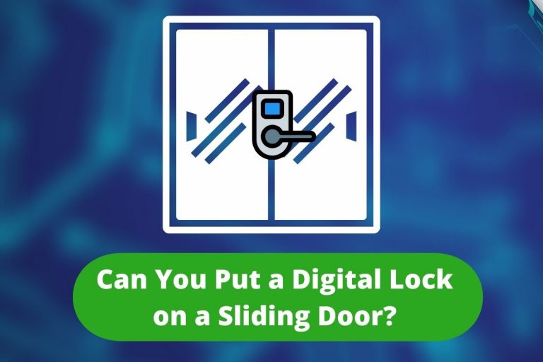 Can You Put a Digital Lock on a Sliding Door? Facts to Know!