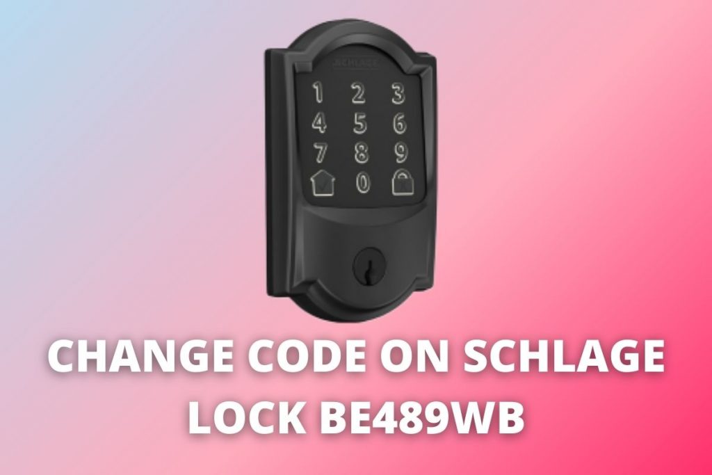 How to Reprogram Schlage Smart Lock