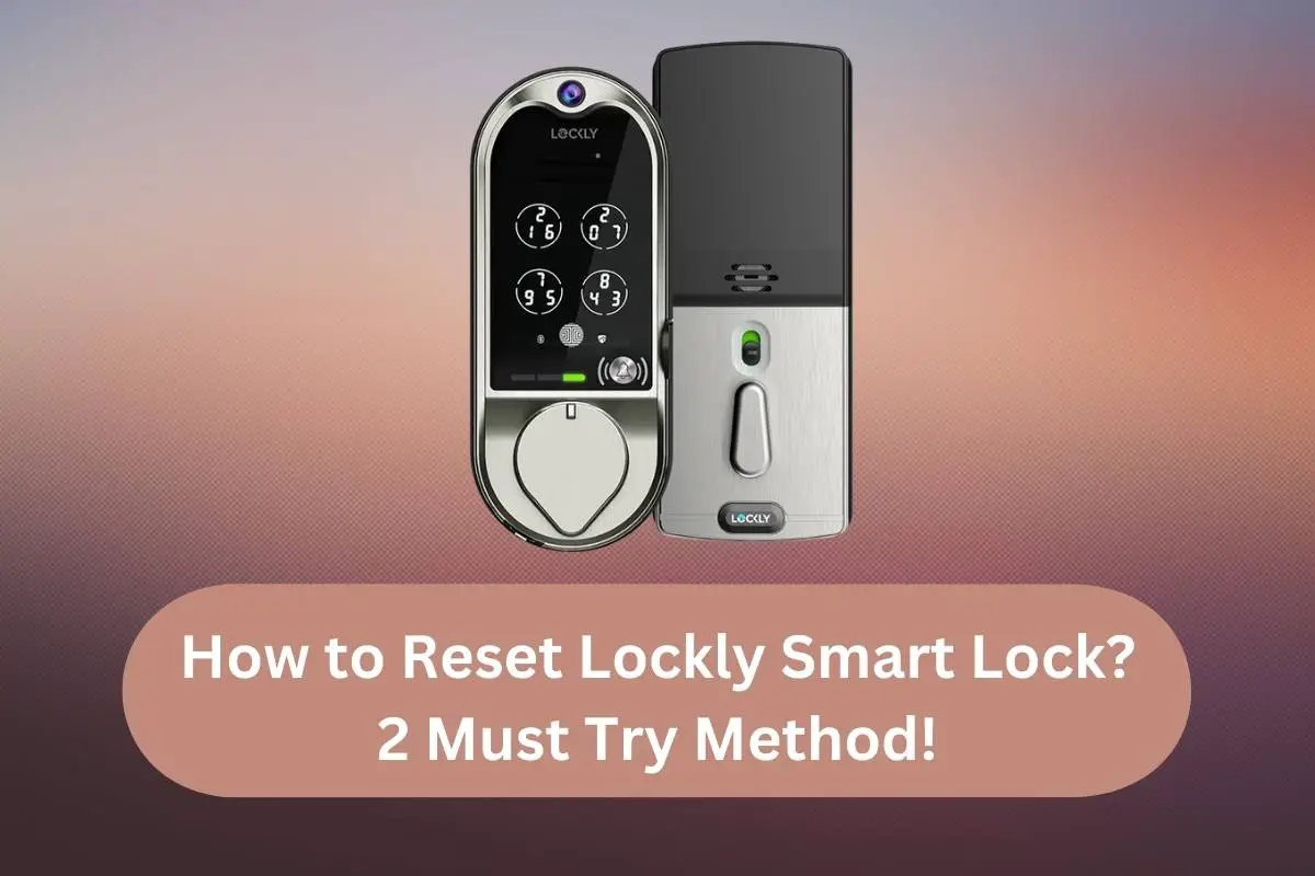 How to reset lockly smart lock