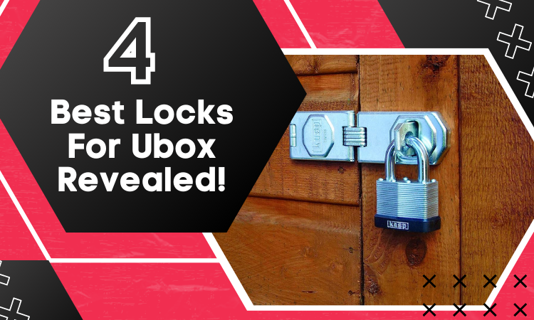 best locks for ubox